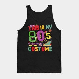 This Is My 80s Costume 1980s Retro Vintage 80s Party Lovers Tank Top